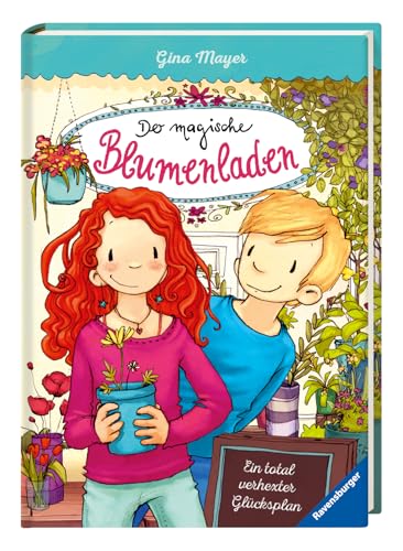 Der magische Blumenladen, Band 2: Ein total verhexter Glücksplan (Der magische Blumenladen, 2)