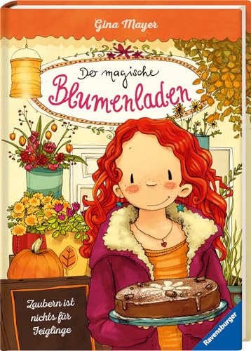 Der magische Blumenladen, Band 3: Zaubern ist nichts für Feiglinge (Bestseller-Reihe mit Blumenmagie für Kinder ab 8 Jahren) (Der magische Blumenladen, 3) Der magische Blumenladen, Band 3: Zaubern ist nichts für Feiglinge (Bestseller-Reihe mit Blumenmagie für Kinder ab 8 Jahren) (Der magische Blumenladen, 3)