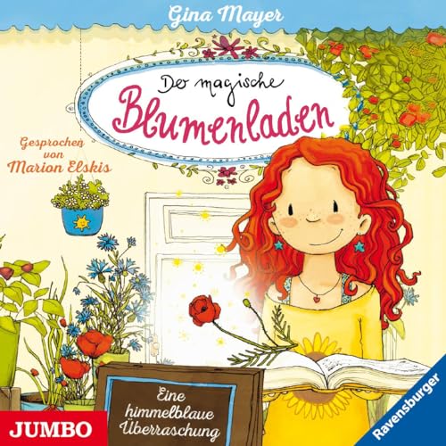 Der magische Blumenladen. Eine himmelblaue Überraschung: CD Standard Audio Format, Lesung