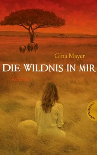 Die Wildnis in mir Die Wildnis in mir