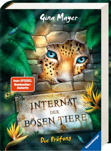 Internat der bösen Tiere, Band 1: Die Prüfung (Bestseller-Tier-Fantasy ab 10 Jahren) (Internat der bösen Tiere, 1)
