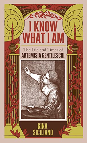 I Know What I Am: The Life and Times of Artemisia Gentileschi von Fantagraphics Books