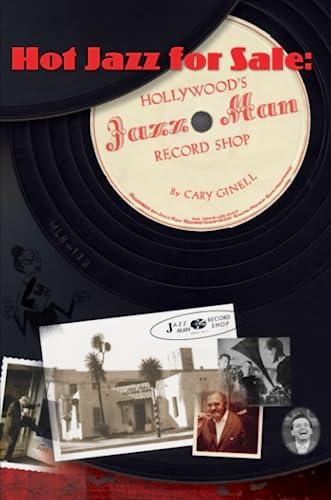 Hot Jazz for Sale: Hollywood's Jazz Man Record Shop von Lulu.com