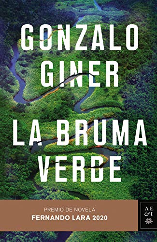 La bruma verde: Premio de Novela Fernando Lara 2020 (Autores Españoles e Iberoamericanos) von Editorial Planeta