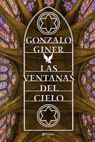 Las ventanas del cielo (Autores Españoles e Iberoamericanos) von Editorial Planeta