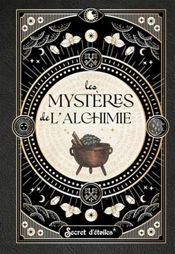 Les mystères de l'alchimie von SECRET ETOILES