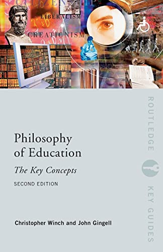 Philosophy of Education: The Key Concepts (Routledge Key Guides)