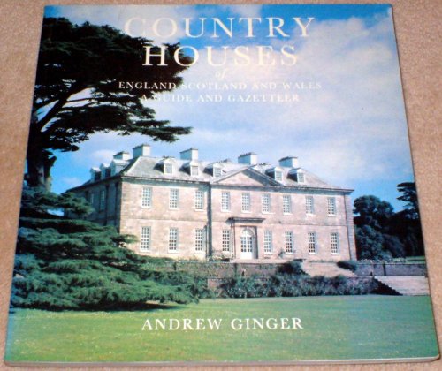 Country Houses of England, Scotland and Wales: A Guide and Gazetteer (Philip's touring guides)