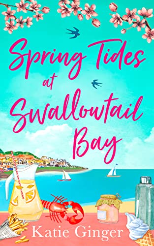 SPRING TIDES AT SWALLOWTAIL BAY: The perfect laugh out loud romantic comedy to escape with!