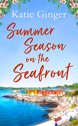 SUMMER SEASON ON THE SEAFRONT: The perfect feel good romance for summer! von HQ Digital