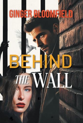 Behind The Wall Behind The Wall von Aspire Publishing Hub, LLC