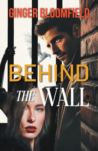 Behind The Wall Behind The Wall von Aspire Publishing Hub, LLC