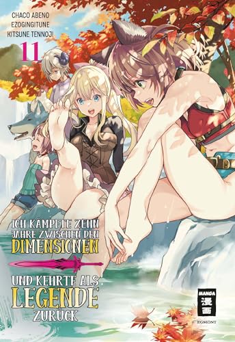 Ich kämpfte zehn Jahre zwischen den Dimensionen und kehrte als Legende zurück 11 von Egmont Manga