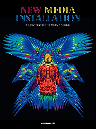 New Media Installation: Technology in Art: The Rising Trend with Technology in Public Art