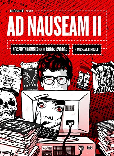 Ad Nauseam II: Newsprint Nightmares from the 1990s and 2000s von 1984 Publishing