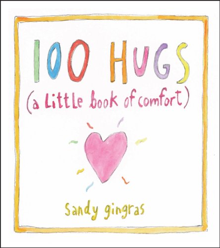 100 Hugs: A Little Book of Comfort von Andrews McMeel Publishing