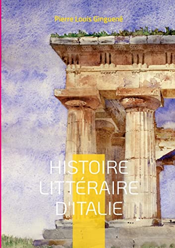 Histoire Littéraire D'italie: Tome 1