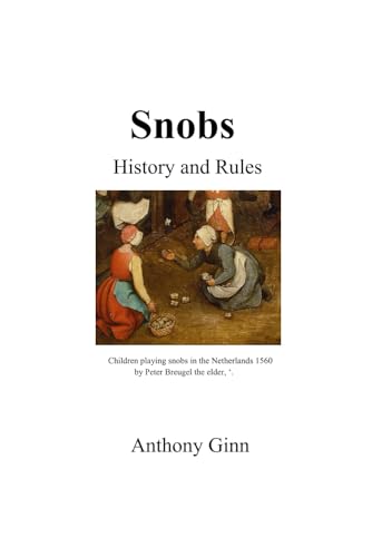 Snobs: Rules and History von Independently published
