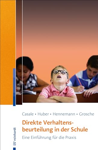 Direkte Verhaltensbeurteilung in der Schule: Eine Einführung für die Praxis von Reinhardt Ernst