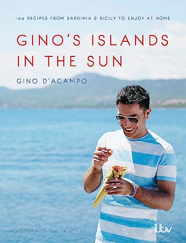 Gino's Islands in the Sun: 100 recipes from Sardinia and Sicily to enjoy at home Gino's Islands in the Sun: 100 recipes from Sardinia and Sicily to enjoy at home