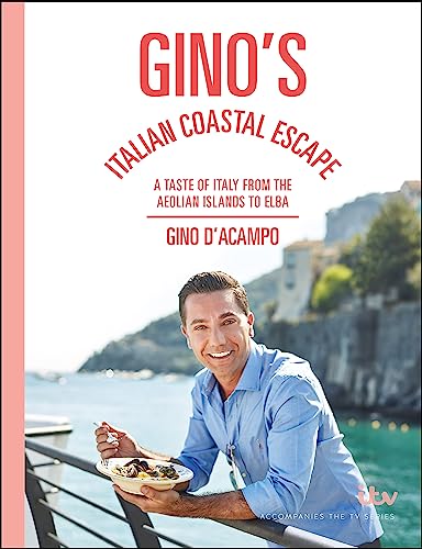 Gino's Italian Coastal Escape: A Taste of Italy from the Aeolian Islands to Elba von Hodder & Stoughton