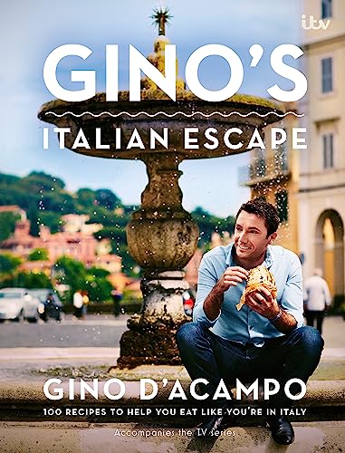 Gino's Italian Escape (Book 1): 100 Recipes to Help You Eat Like You're in Italy