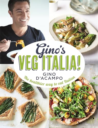 Gino's Veg Italia!: 100 quick and easy vegetarian recipes von Hodder & Stoughton