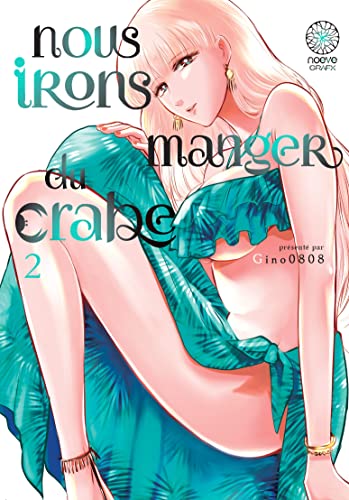 Nous irons manger du crabe T02