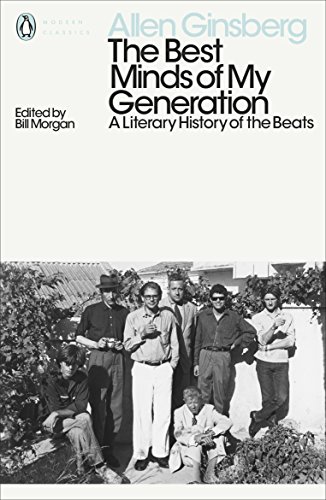 The Best Minds of My Generation: A Literary History of the Beats (Penguin Modern Classics) von Penguin Books Ltd