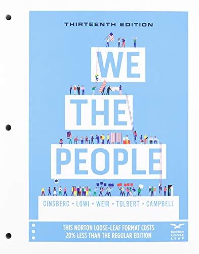 We the People: An Introduction to American Politics