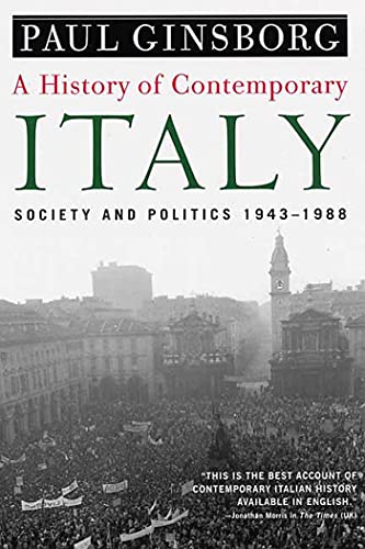 History of Contemporary Italy: Society and Politics, 1943-1988 von St. Martin's Griffin