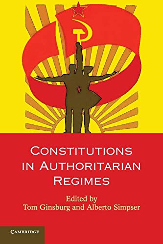 Constitutions in Authoritarian Regimes (Comparative Constitutional Law and Policy) von Cambridge University Press