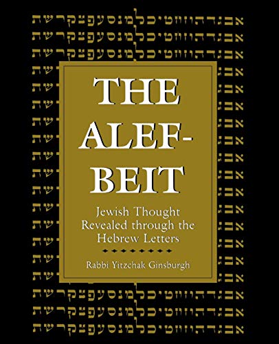 The Alef-Beit: Jewish Thought Revealed through the Hebrew Letters von Jason Aronson