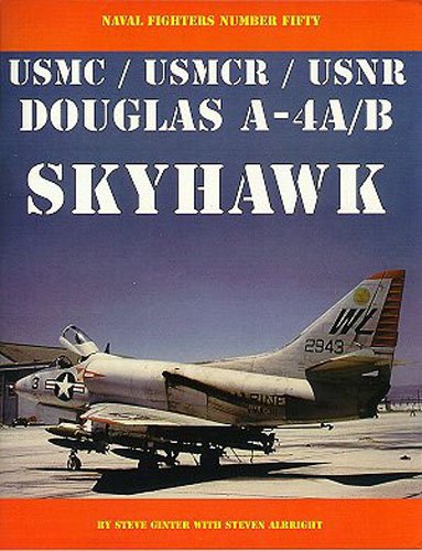 Douglas A-4a/B Usmc/Usmcr/Usnr: Skyhawk (Naval Fighters, 50, Band 50)