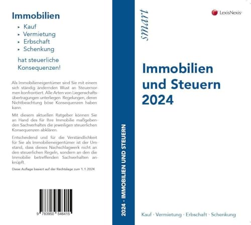 Immobilien und Steuern 2024: Kauf - Vermietung - Erbschaft - Schenkung Immobilien und Steuern 2024: Kauf - Vermietung - Erbschaft - Schenkung von LexisNexis ARD ORAC
