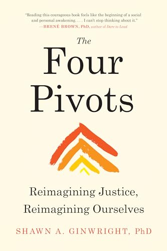 The Four Pivots: Reimagining Justice, Reimagining Ourselves von LIZIHAO