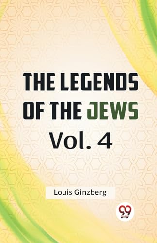 The Legends Of The Jews Vol. 4 von Double 9 Books
