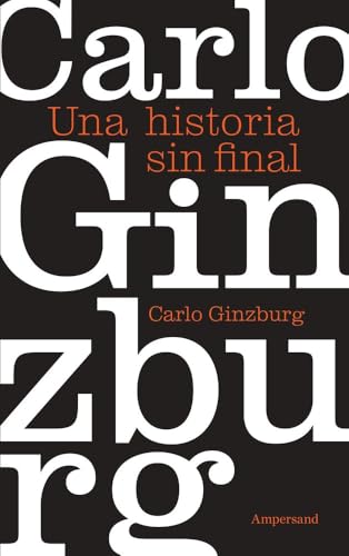 Una historia sin final: Textos, imágenes, reproducciones (Fuera de Serie) von Ampersand
