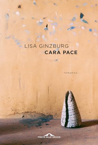 Cara pace (Scrittori) von Ponte alle Grazie