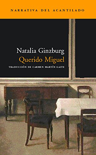 Querido Miguel (Narrativa del Acantilado, Band 56) von Acantilado