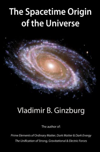 The Spacetime Origin of the Universe von IRMC, Inc., Helicola Press.