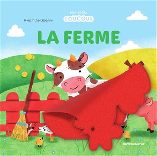 La ferme - Mes petits coucous: Livre à flaps en feutrine - dès 1 an von MERCILESLIVRES
