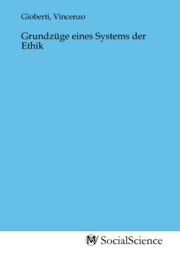 Grundzüge eines Systems der Ethik