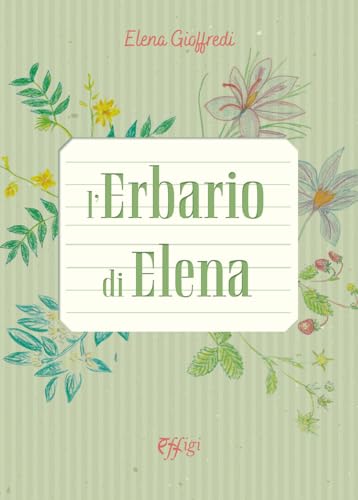 L'erbario di Elena L'erbario di Elena von C&P Adver Effigi