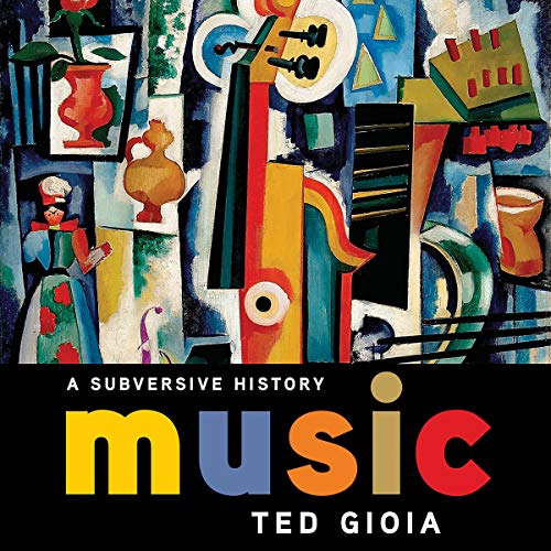 Music: A Subversive History: Library Edition