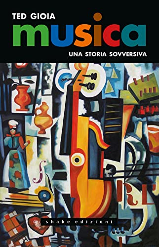 Musica. Una storia sovversiva (Underground) von ShaKe