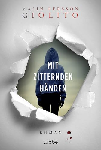 Mit zitternden Händen: Roman