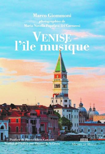 Venise, l'île-Musique