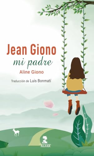 Jean Giono, mi padre (El Rapto de Europa) von Ediciones Alfar S.A.