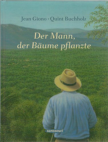 Der Mann, der Bäume pflanzte